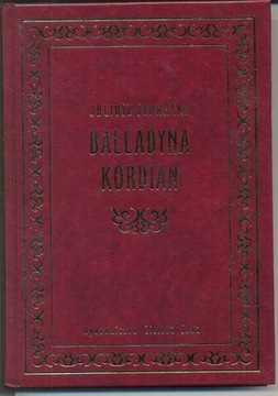 Słowacki - Balladyna. Kordian