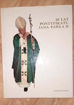 Album 10 lat Pontyfikatu Jana Pawła II
