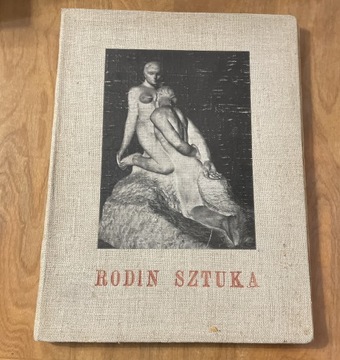 August Rodin -Sztuka. rozmowy spisane przez Pawła