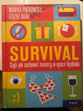 Survival. Czyli jak zachować maniery w epoce fejsb