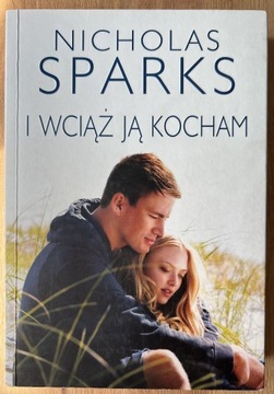 I wciąż ją kocham Nicholas Sparks