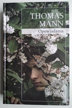 Opowiadania - Thomas Mann