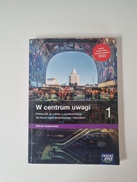 W centrum uwagi 1. Podręcznik. Nowa era