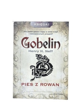 Gobelin Pies z Rowan Henry H. Neff Księga 1