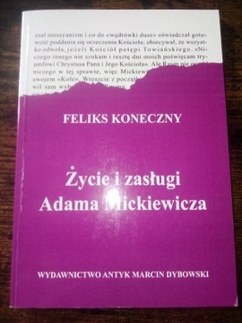 Feliks Koneczny Życie i zasługi Adama Mickiewicza