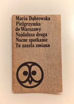 Maria Dąbrowska "pielgrzymka do Warszawy..."