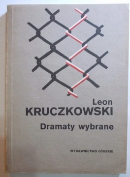 Dramaty wybrane Leon Kruczkowski