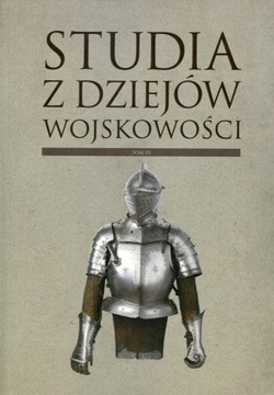 Studia z Dziejów Wojskowości T. III