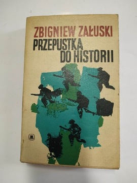 PRZEPUSTKA DO HISTORII   ZBIGNIEW ZAŁUSKI