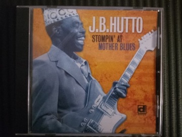 J.B.HUTTO Stompin at mother blues 