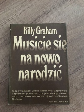 Graham musicie się na nowo narodzić