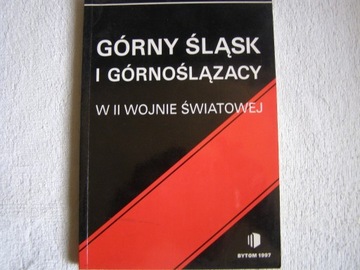 KSIĄŻKA-GÓRNY ŚLĄSK I GÓRNOŚLĄZACY