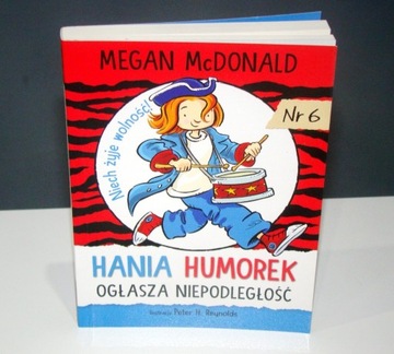 Hania Humorek Ogłasza Niepodległość Megan McDonald