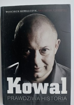 Kowal. Prawdziwa historia Krzysztof Stanowski