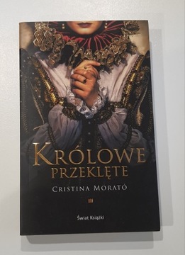 Cristina Morató Królowe przeklęte NOWA