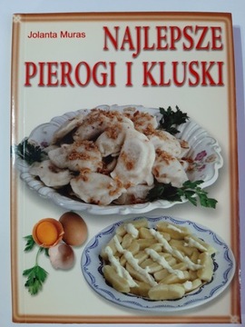 Najlepsze pierogi i kluski Jolanta Muras