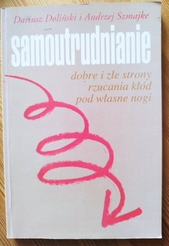 Samoutrudnianie Dariusz Doliński Andrzej Szmajke