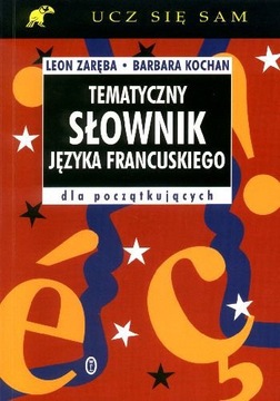 Tematyczny słownik języka francuskiego