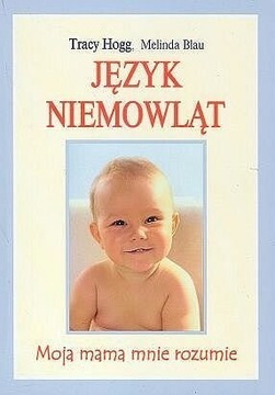 JĘZYK NIEMOWLĄT. MOJA MAMA MNIE ROZUMIE Hogg, Blau