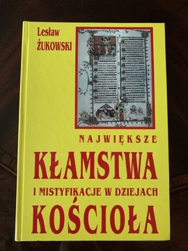 Największe kłamstwa i mistyfikacje w dziejach kosc