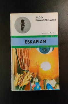 Jacek Sawaszkiewicz Eskapizm