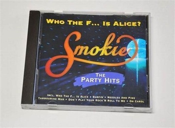 Smokie - The Party Hits"Who The F... Is Alice?" CD