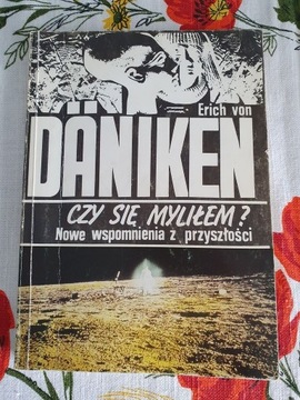 Erich von Daniken " Czy się myliłem?" 