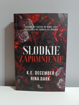 Słodkie zapomnienie - K.E. December, Rina Dark