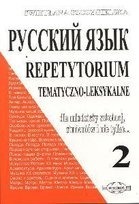Russkij Jazyk Repetytorium tematyczno-leksykalne 2