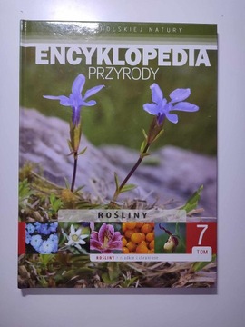 Encyklopedia przyrody Rośliny TOM 7