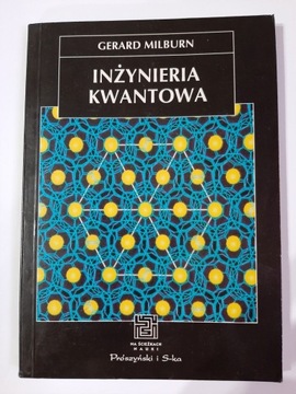 Inżynieria kwantowa Gerard Milburn