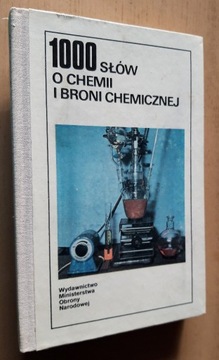 1000 słów o chemii i broni chemicznej 