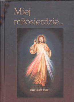 Miej miłosierdzie - ks. Andrzej Nowicki