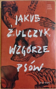 Wzgórze Psów Jakub Żulczyk