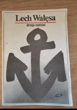 Lech Wałęsa Droga Nadziei wydawnictwo Znak 