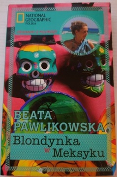 Blondynka w Meksyku - Beata Pawlikowska