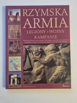 Rzymska armia. Legiony. Wojny. Kampanie