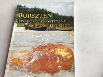 publikacja: „Bursztyn jako dobro turystyczne”