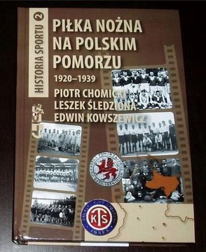 PIŁKA NOŻNA NA POLSKIM POMORZU 1920-1939 