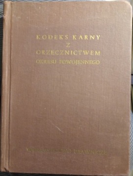 Prawo. Kodeks Karny - orzecznictwo powojenne 1956