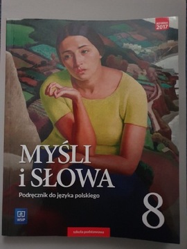 Podręcznik do polskiego "Myśli i słowa" kl. 8 WSIP