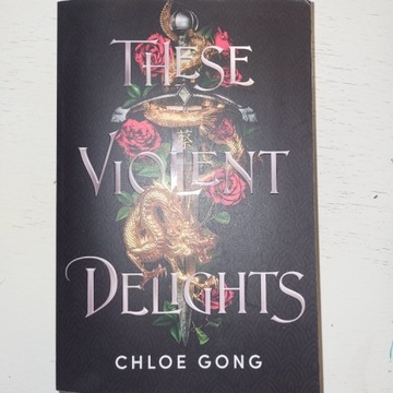 These Violent Delights. Chloe Gong