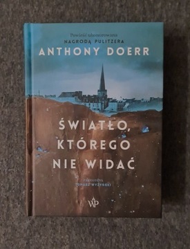 ŚWIATŁO, KTÓREGO NIE WIDAĆ -Anthony Doerr-stan bdb