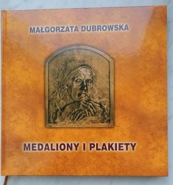 Medaliony i plakiety Małgorzata Dubtawska