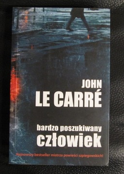 John le Carré - Bardzo poszukiwany człowiek