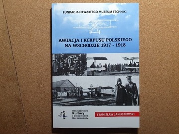 Awiacja I Korpusu Polskiego na Wschodzie 1917 - 18