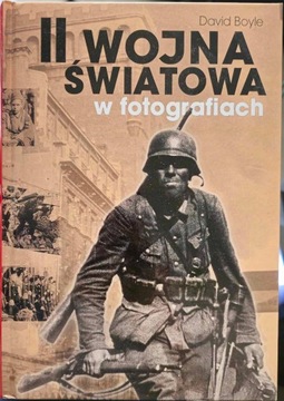 II wojna światowa w fotografiach David Boyle