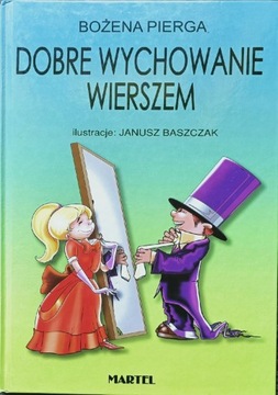 Dobre wychowanie wierszem Bożena Pierga, książka 