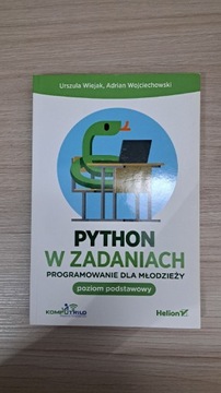 PYTHON W ZADANIACH Urszula Wiejak, Adrian Wojciechowski