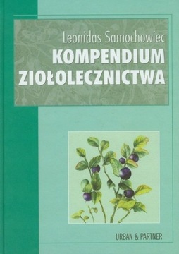 Kompendium ziołolecznictwa Leonidas Samochowiec